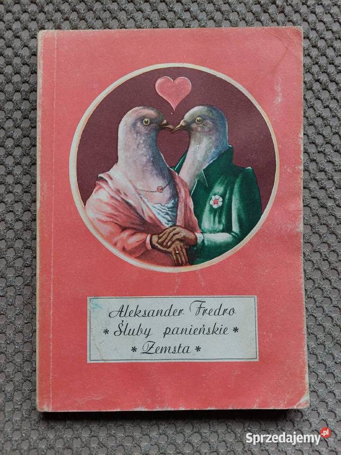 Aleksander Fredro Śluby panieńskie i Zemsta Kraków sprzedam