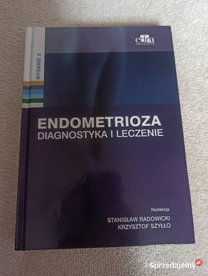 Książka Endometrioza diagnostyka i leczenia Radowicki Szyłło