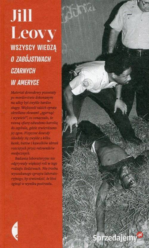Wszyscy wiedzą o zabójstwach czarnych w Ameryce Proza i poezja Osięciny