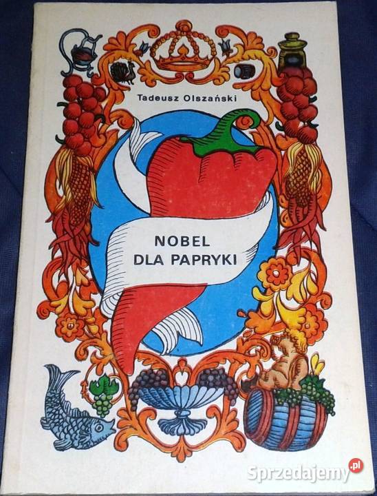 Nobel papryki Tadeusz Olszański Chełm sprzedam
