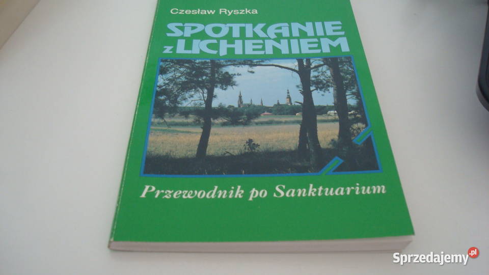 Spotkanie z Licheniem Przewodnik Czesław Ryszka