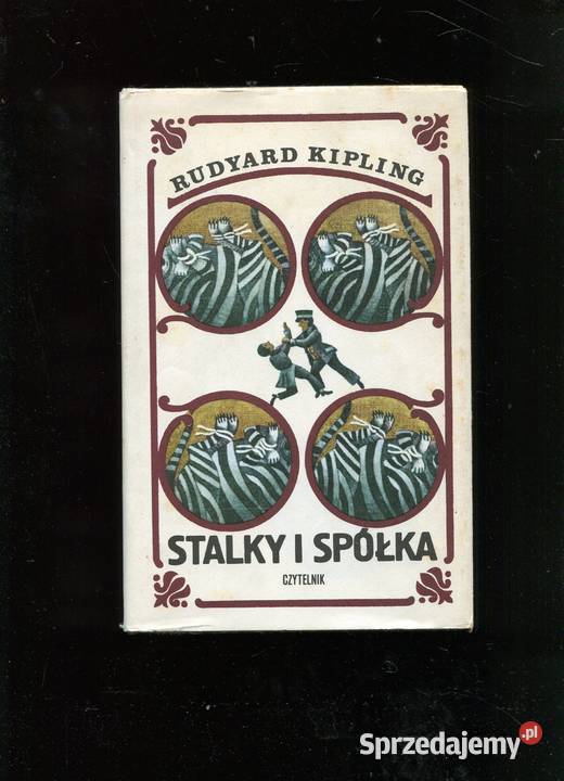 Stalky i Spółka Rudyard Kipling Rok wydania 1978 Szczecin sprzedam