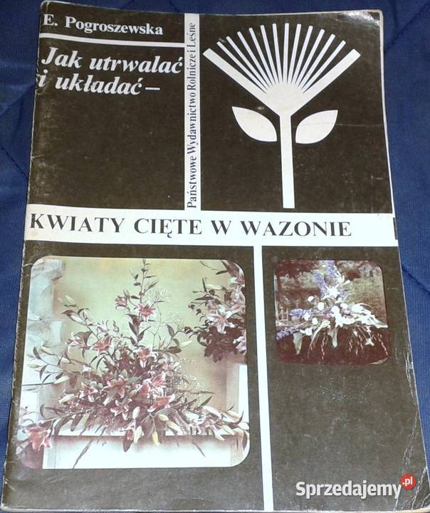 utrwalać i układać Kwiaty cięte w wazonie Książki i Podręczniki lubelskie Chełm