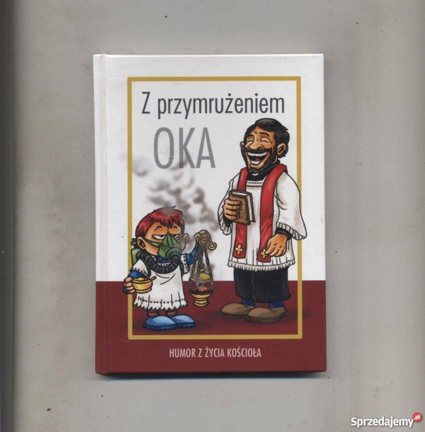 Z przymrużeniem oka Humor z życia kościoła Szczecin