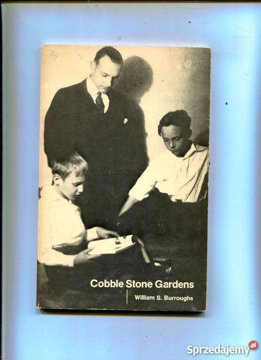 Cobble Stone Gardens William S Burroughs Książki i Podręczniki