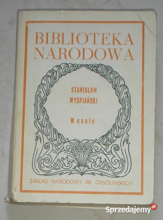 Wesele Stanisław Wyspiański Kraków