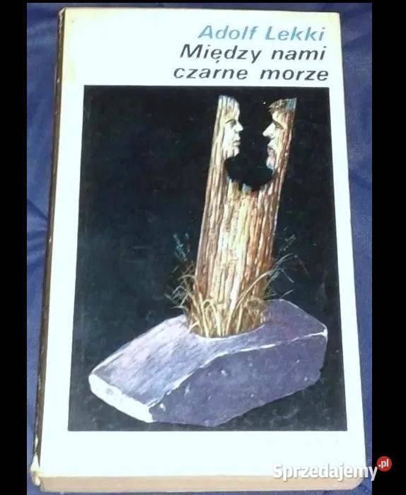 Między nami czarne morze Lekki Adolf Chełm