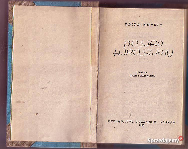 5341 POSIEW HIROSZIMY EDITA MORRIS Książki i Podręczniki Czyrna