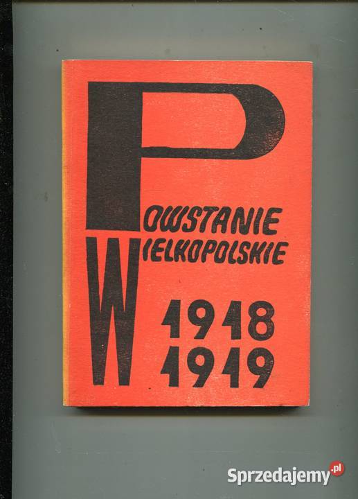 Powstanie Wielkopolskie 1918 1919 sprzedam