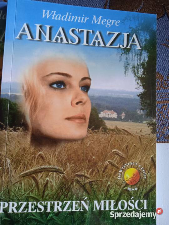 ANASTAZJA 10 tomów Władimir Megre literatura piękna - proza zagraniczna Piła