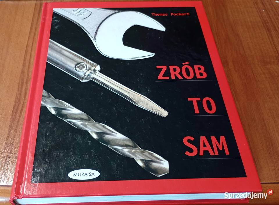 Zrób to sam Thomas Pochert Rok wydania 1999 Gdańsk