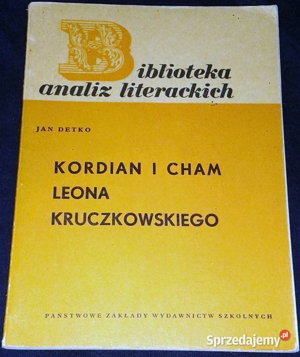 Kordian i cham Leon Kruczkowski Rok wydania 1967