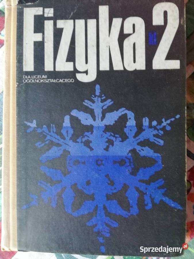 Fizyka 2 liceum ogólnokształcącego Tadeusz Piech Kultura i Rozrywka