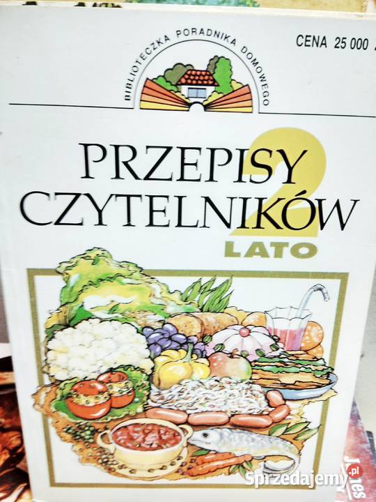Przepisy czytelników lato w kuchni kulinarne sprzedam