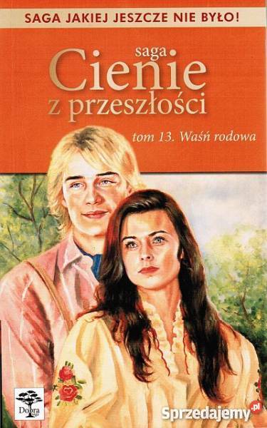 SAGA CIENIE Z PRZESZŁOŚCI TOM 13 WAŚŃ RODOWA Toruń sprzedam