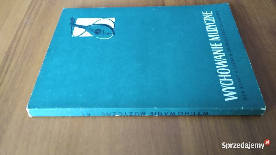 Wychowanie muzyczne podręcznik klasy II 2 liceum Podręczniki