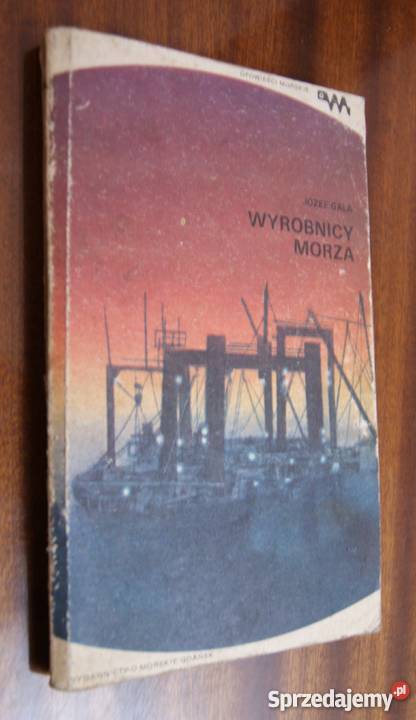 Józef Gala Wyrobnicy morza Parczew