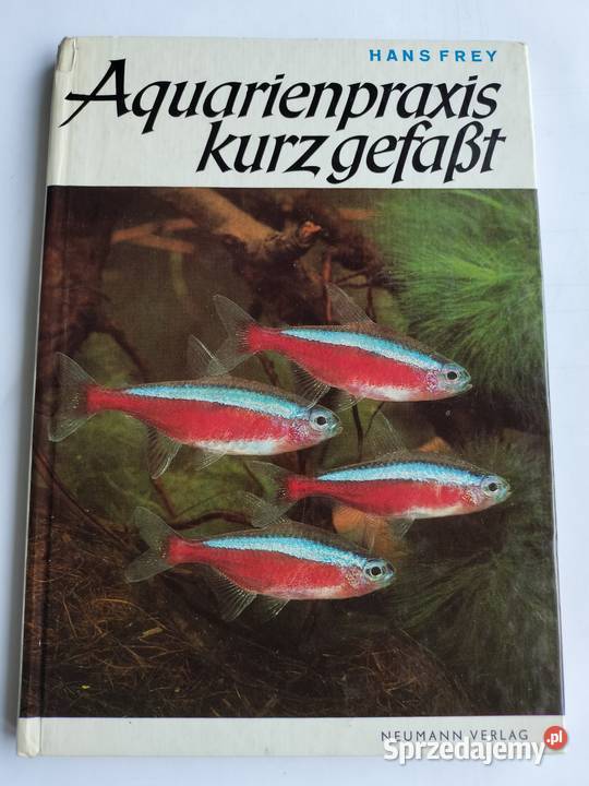 Akwarystyka Aquarienpraxis kurz gefabt Hans Frey Gdynia