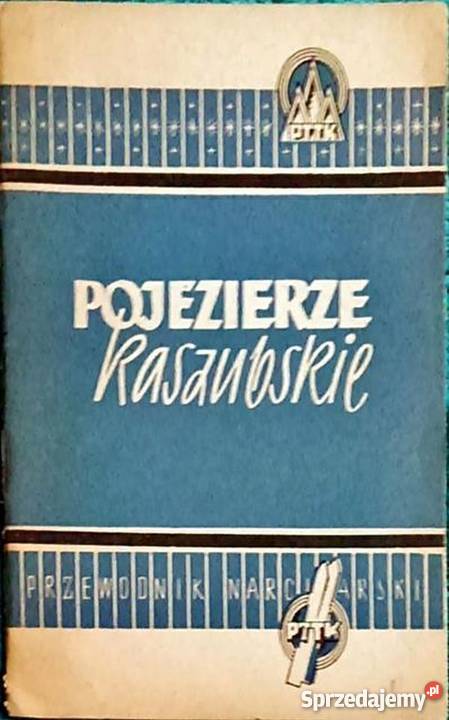 Pojezierze Kaszubskie Przewodnik harcerski Rok wydania 1953 Kartuzy