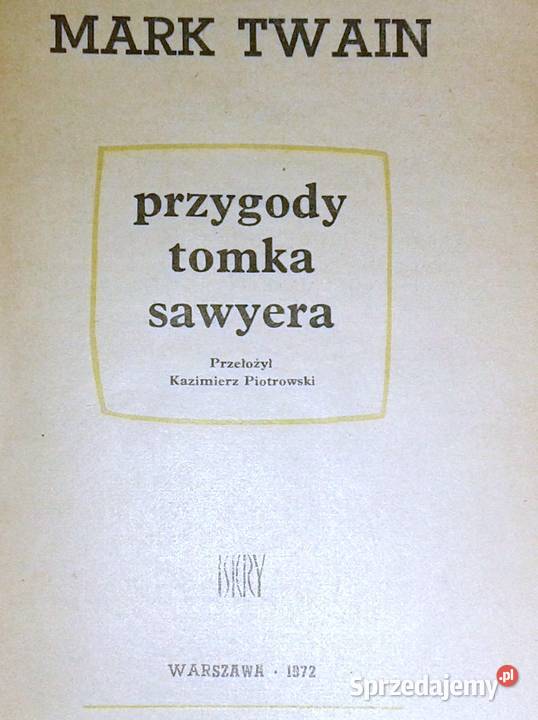 Przygody Tomka Sawyera Mark Twain Pozostałe Chełm