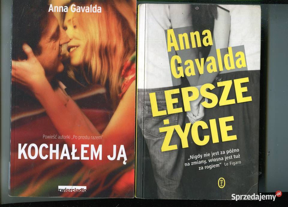 Kochałem ją Lepsze życie Anna Gavalda Szczecin