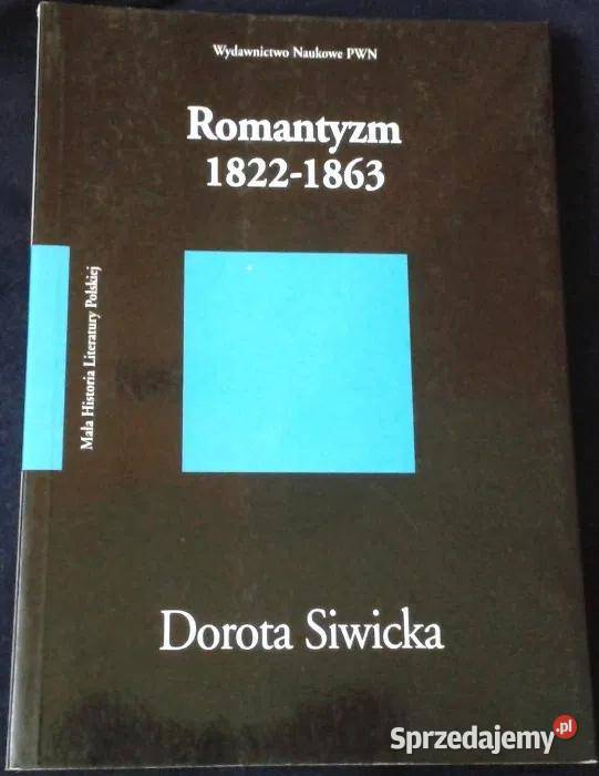 Romantyzm 18221863 Dorota Siwicka Chełm sprzedam
