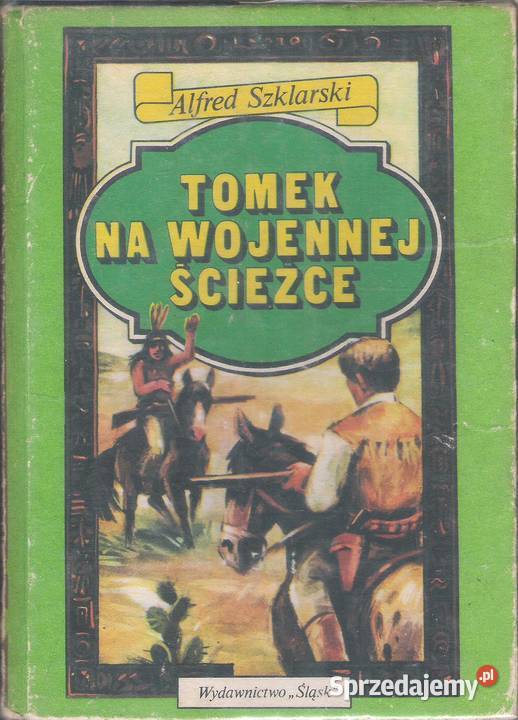 Tomek na wojennej ścieżce A Szklarski Pozostałe Puławy
