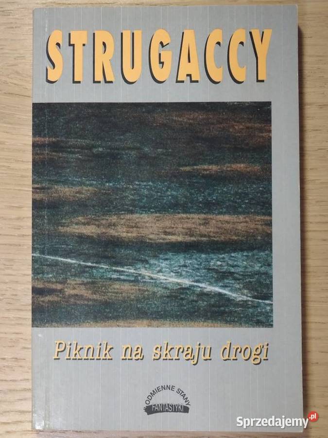 Piknik na skraju drogi Borys Strugacki Arkadij Książki i Podręczniki mazowieckie
