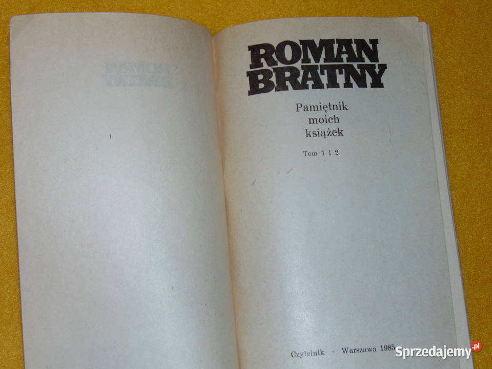 Pamiętnik moich książek 12 Roman Bratny Proza i poezja Lublin