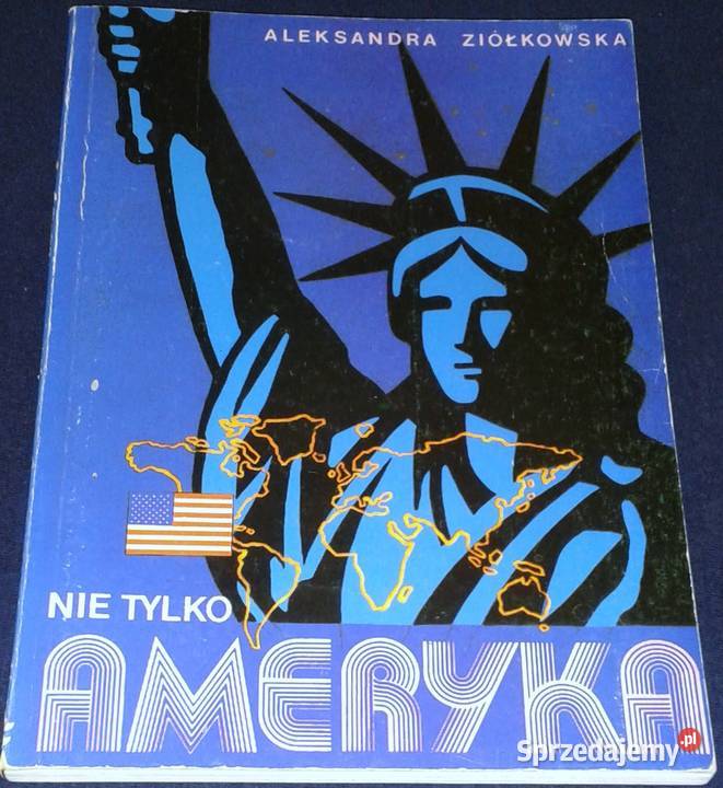 Nie Ameryka Aleksandra Ziółkowska