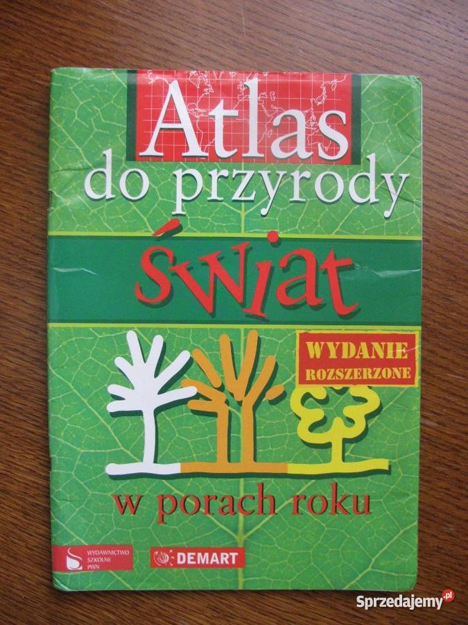 Atlas Do Przyrody Klasa 4 6 Atlas do Przyrody "świat w porach roku" dla klas 4-6 - Sprzedajemy.pl