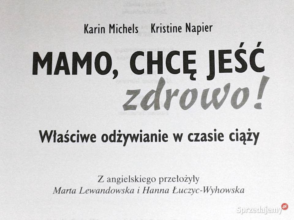 Mamo chcę jeść zdrowo Michels Karin Napier lubelskie Chełm