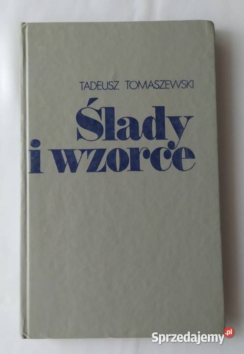 ŚLADY i WZORCE Tadeusz Tomaszewski psychologia, socjologia