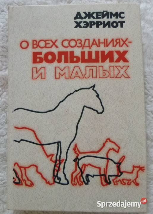 Wszystkie stworzenia duże i małe James Herriot mazowieckie Warszawa sprzedam