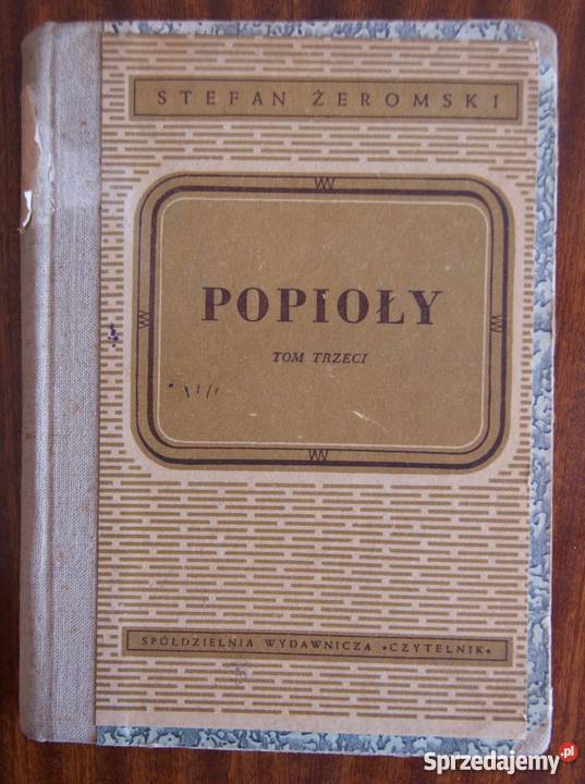 Stefan Żeromski Popioły t III 1948 Parczew