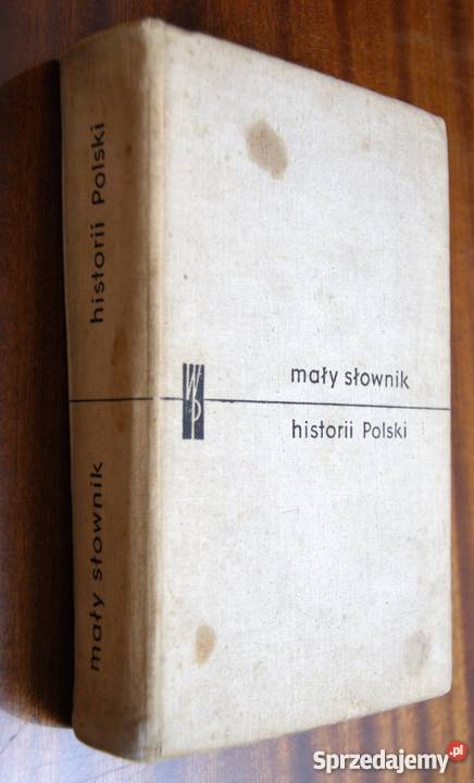 Mały słownik historii Polski 1964 Rok wydania 1964 Parczew