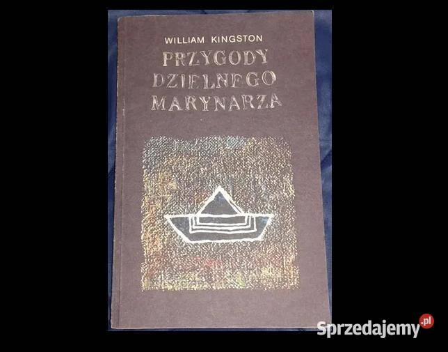 Przygody dzielnego marynarza William Kingston Chełm