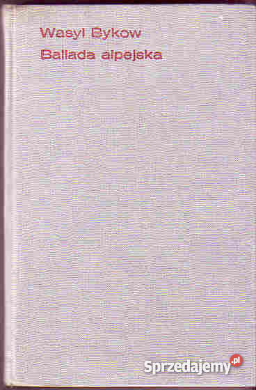 4224 BALLADA ALPEJSKA WASYL BYKOW Czyrna