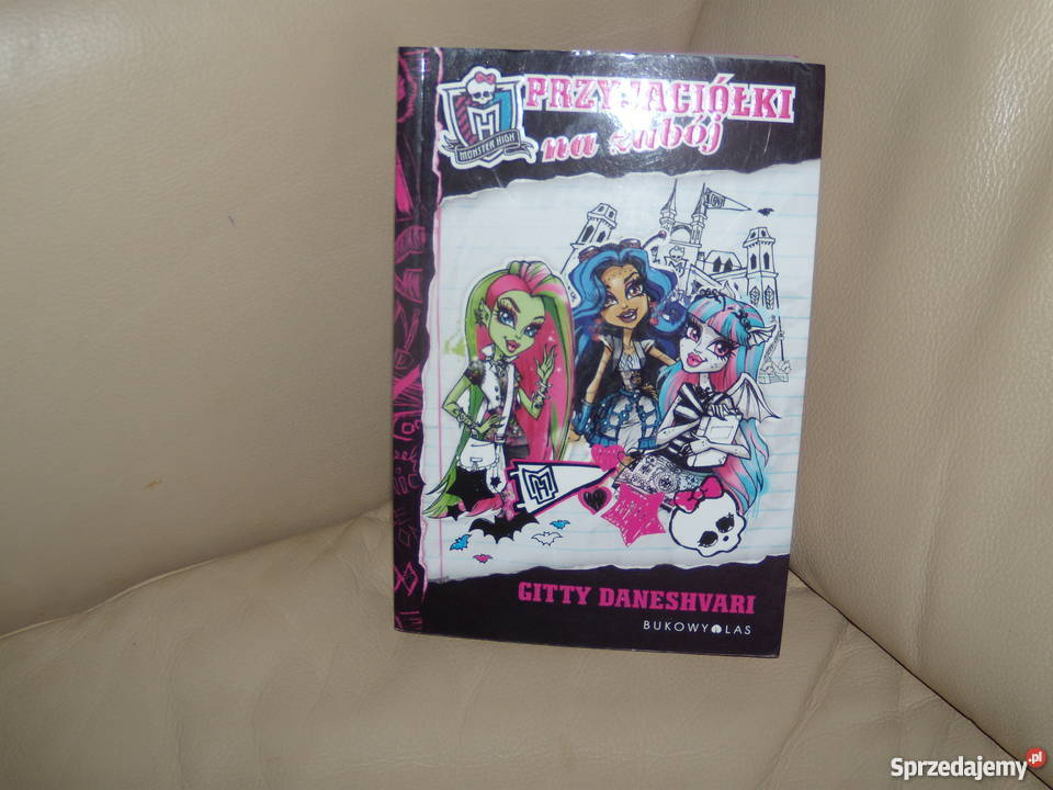 Książka Monster High Przyjaciółki na zabój Nowa Warszawa