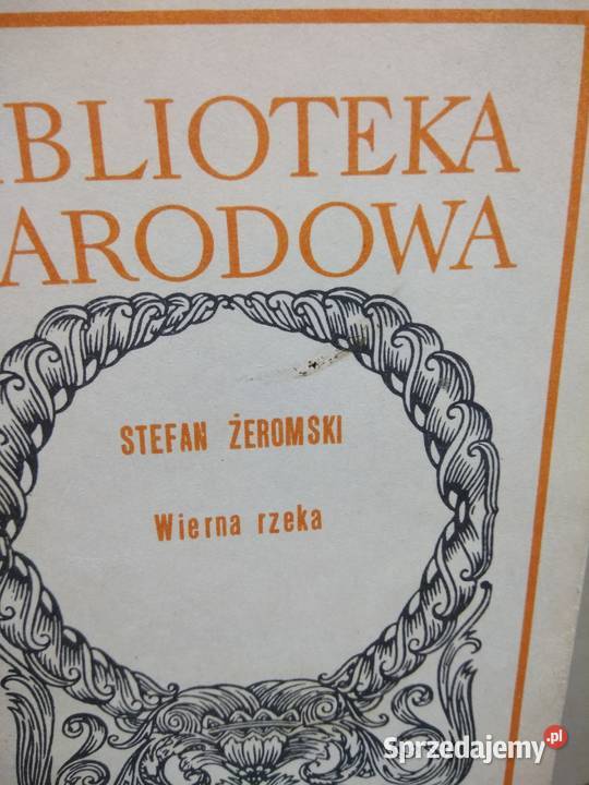 Wierna rzeka Żeromskiego książki antykwariat sprzedam