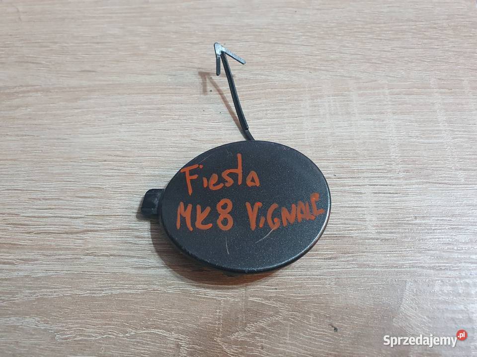 FORD FIESTA MK8 VIGNALE ZAŚLEPKA HAKA PRZÓD Karoseria Międzychód