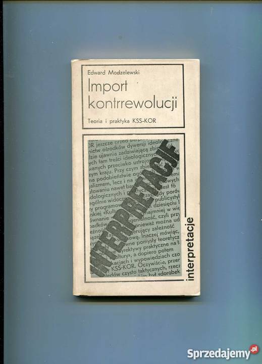 Import kontrrewolucji Teoria i praktyka KSSKOR Szczecin