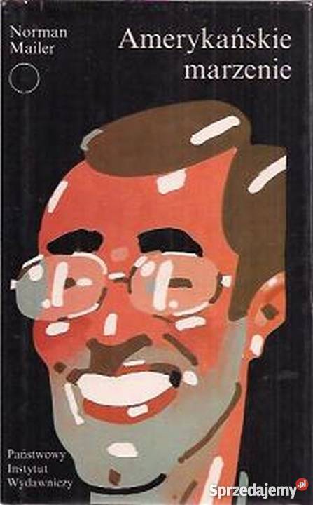 AMERYKAŃSKIE MARZENIE MAILER NORMAN Bielsko-Biała
