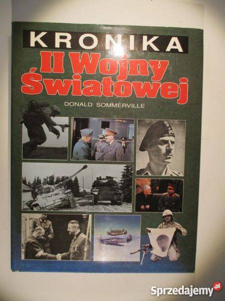 KRONIKA II WOJNY ŚWIATOWEJ D Sommerville FA Goleniów sprzedam