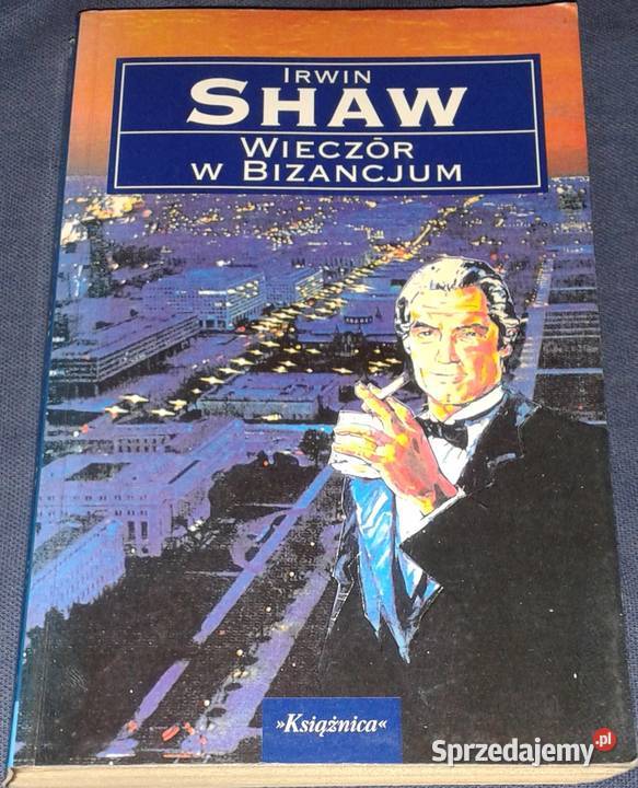 Wieczór w Bizancjum Irwin Shaw miękka lubelskie Chełm