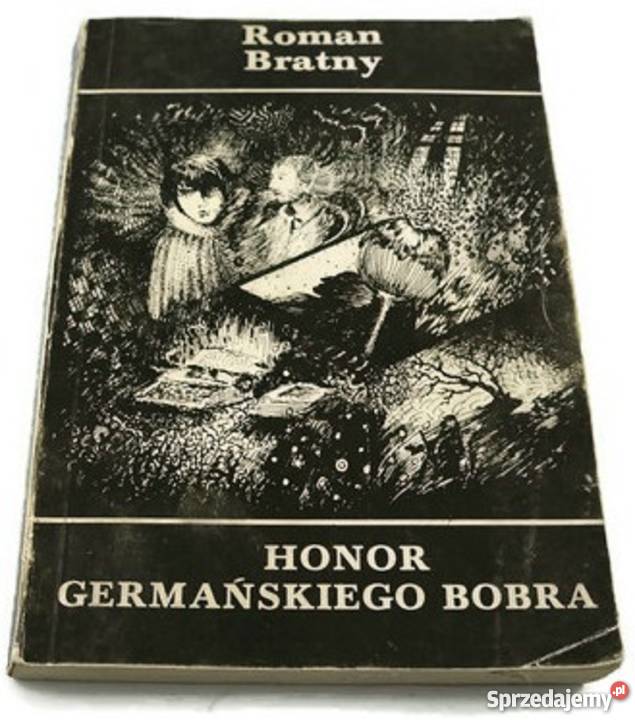 Honor germańskiego bobra Roman Bratny literatura piękna - proza polska mazowieckie Warszawa
