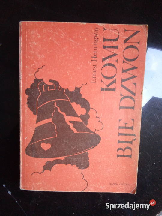Ernest Hemingway Komu bije dzwon Sokółka
