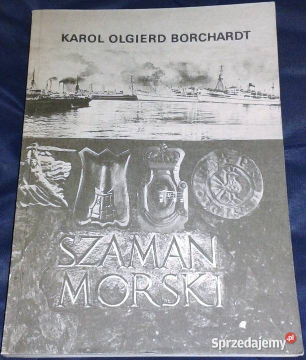 Szaman morski Borchardt Karol Olgierd lubelskie