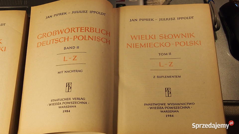 Wielki Słownik Niemiecko- Polski, J. Piprek- J. Ippoldt; Tychy ...