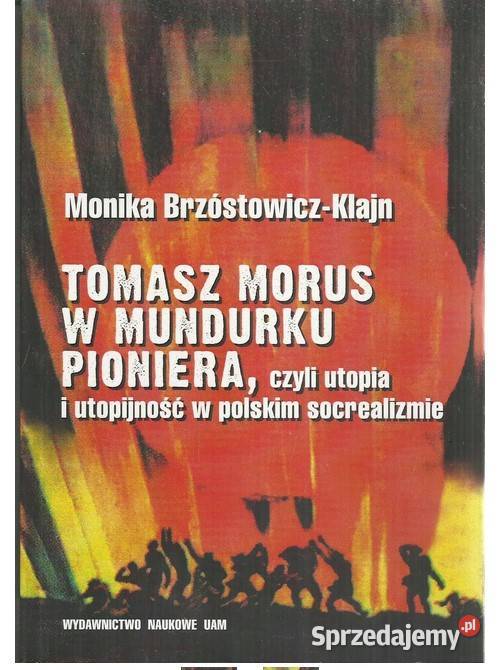 Tomasz Morus w mundurku pioniera czyli utopia i Łódź